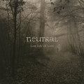 NEUTRAL - Last Tale Of Love (Infinite Fog Productions, 2022)