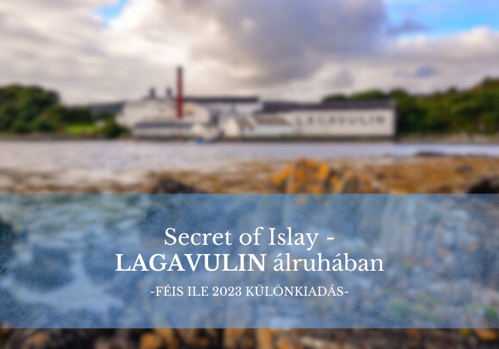 137. Secret of Islay - Lagavulin álruhában