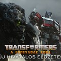 Transformers: A fenevadak kora (Transformers: Rise of the Beasts) - 2. magyar előzetes + karakterplakátok