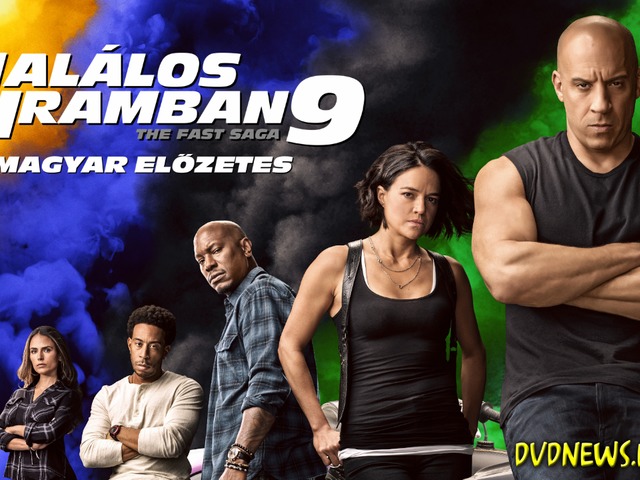 Halálos iramban 9. (Fast & Furious 9) - magyar előzetes + plakátok