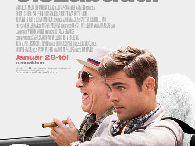 Nagyfater Elszabadul Dirty Grandpa 2 Magyar Elozetes Plakat Dvdnews