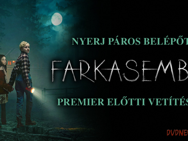 Játék: nyerj páros belépőt a "Farkasember" c. film premier előtti vetítésére!