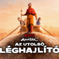 Avatár: Az utolsó léghajlító (Avatar: The Last Airbender) - szinkronizált teaser + plakát