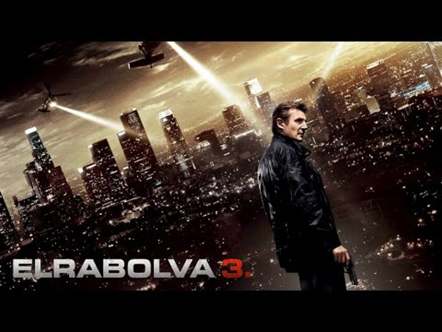 Elrabolva 3. (Tak3n) - magyar előzetes + plakát