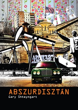 Gary-Shteyngart-Abszurdisztan.jpg