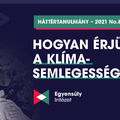 Ne toljuk a következő generációra a valódi klímavédelmi cselekvést