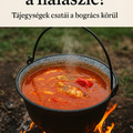 Mitől magyar a halászlé? – Tájegységek csatái a bogrács körül