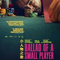Ballad of a Small Player