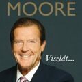 Roger Moore: Viszlát…