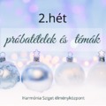 Advent 2. hete - próbatételek és témák