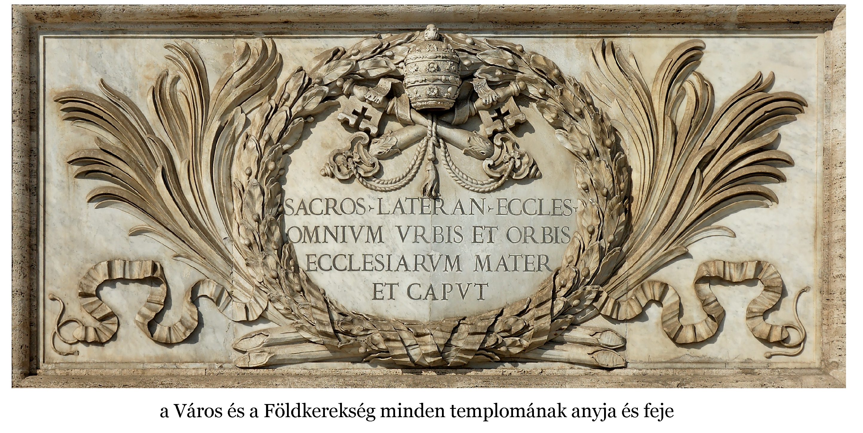 a_varos_es_a_foldkerekseg_minden_templomanak_anyja_es_feje_felirattal.jpg