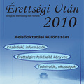 Érettségi Után 2010 - Felsőoktatási különszám