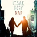 Csak egy nap, Csak egy év