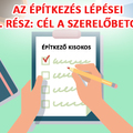 Az építkezés lépései - 1. rész: cél a szerelőbeton