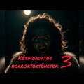 Kétmondatos horrortörténetek - harmadik rész (YouTube videóval)