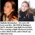 2008. december 4.-én Budapesten tűnt el: Ophélie Bretnacher