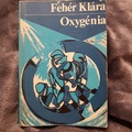 Fehér Klára - Oxygénia