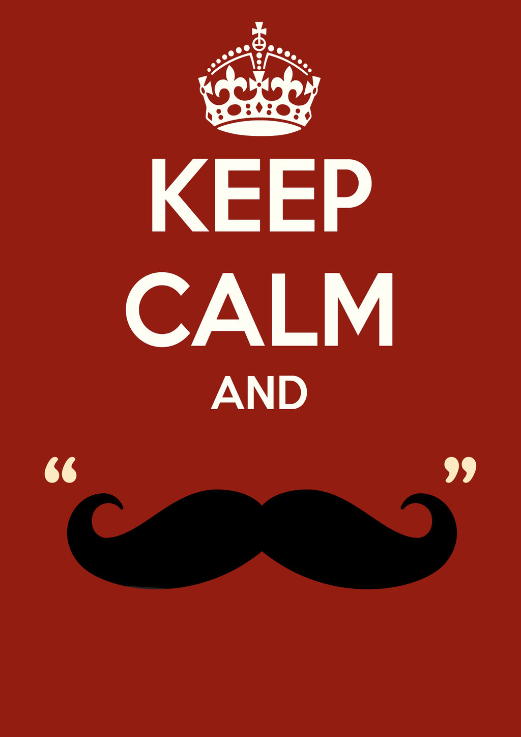 keep_calm_and_mustache_by_pixelpunkk-d5u3m5f.jpg