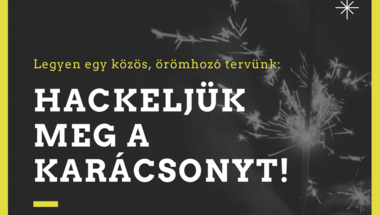 Hackeljük meg a karácsonyt, hogy újra öröm legyen az ünnep! #értékesötletek