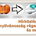 Hírközlés, nyilvánosság régen és ma