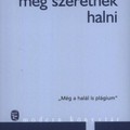 Rui Cardoso Martins: És ha nagyon meg szeretnék halni