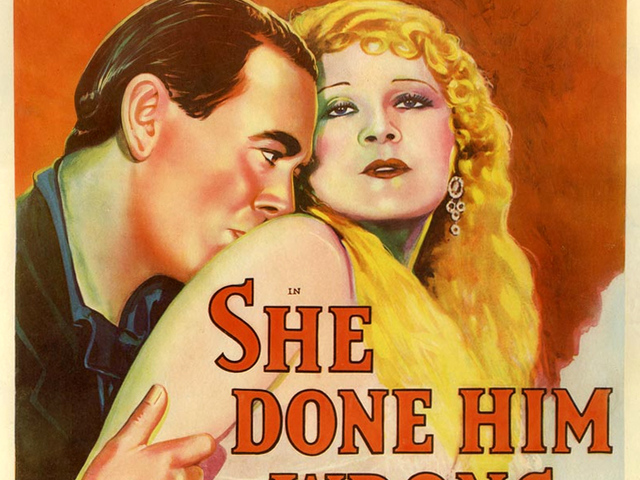 74. A Nő Okozta Vesztét (She Done Him Wrong) - 1933