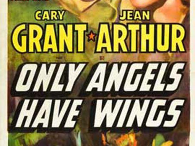 125. Csak az Angyaloknak van Szárnyuk (Only Angels have Wings) - 1939