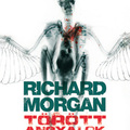 Richard Morgan - Törött angyalok