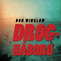 Don Winslow - Drogháború