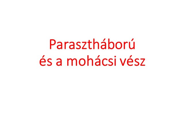 Parasztháború és a mohácsi vész