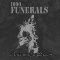 1000 Funerals - Portraif of a Dream