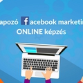 Új online képzés - Alapozó Facebook marketing