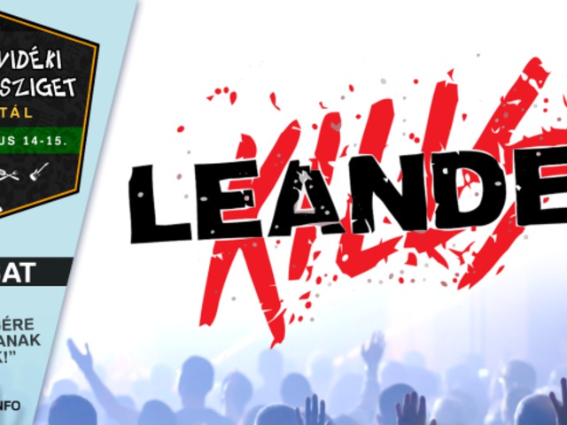 XII. FELVIDÉKI MAGYAR SZIGET - Jön a Leander Kills!