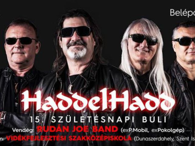 HADDELHADD - 15. szülinapi buli | Vendég: RUDÁN JOE BAND