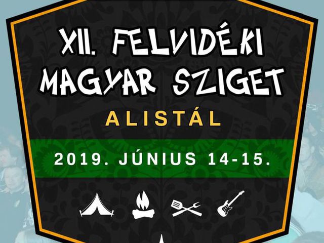 XII. FELVIDÉKI MAGYAR SZIGET - Újra Álistálon!