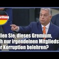 Wollen Sie, dieses Gremium, auch nur irgendeinen Mitgliedstaat über Korruption belehren?