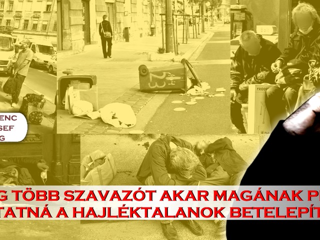 Ismét a hajléktalanok helyzetbe hozásán mesterkedik Pikó András