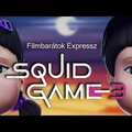 Filmbarátok Expressz: Squid Game (3. évad)