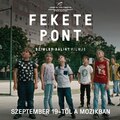 Fekete Pont - 44. Magyar Filmszemle