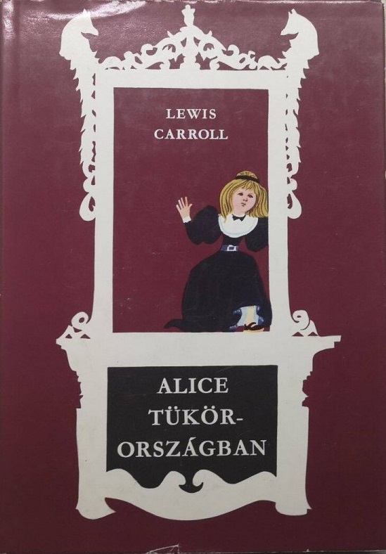 lewis_carroll_alice_tukororszagban_633312412156496.jpg