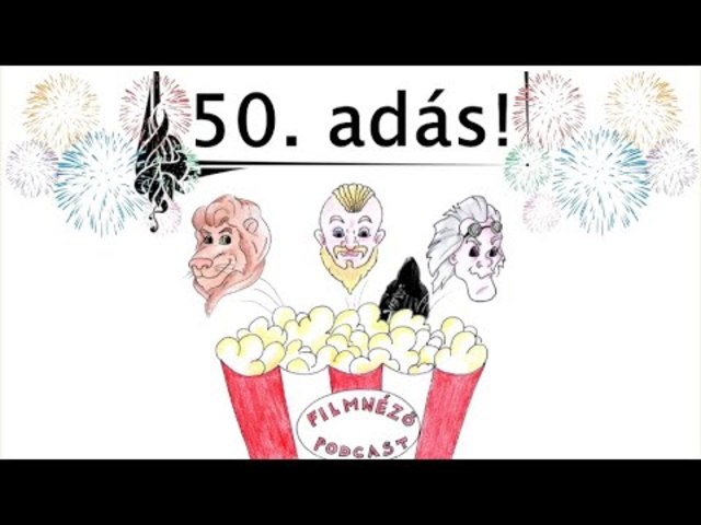 Filmnéző Podcast #50 (Kérdezz-felelek)