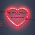 Filmoholic Podcast 15. adás: Romantikus filmek