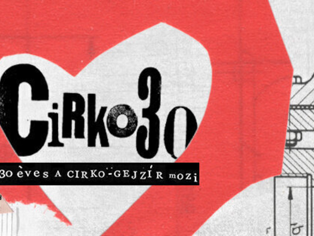 30 éves a Cirko-Gejzír