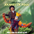 Benoit Jutras: Cirque du Soleil - Journey of Man (Az ember útja)