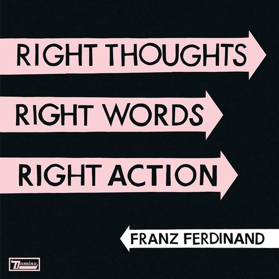 Franz_Ferdinand_-_Right_Thoughts_Right_Words_Right_Action-cover.jpg