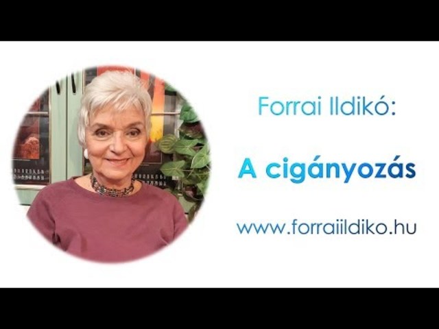 Forrai Ildikó: A cigányozás
