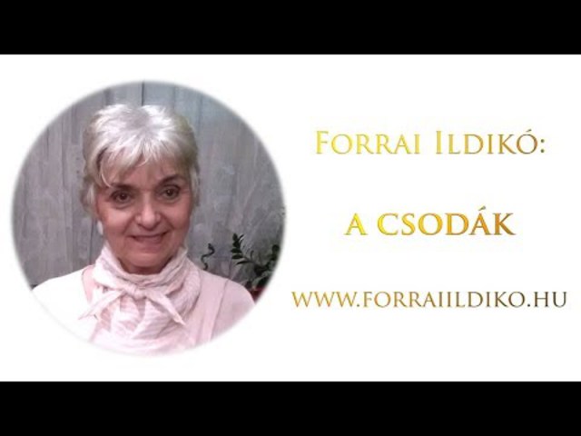 Forrai Ildikó: A csodák