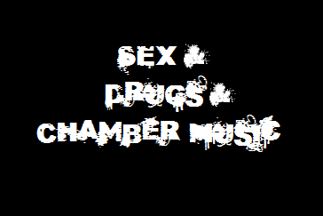 sexanddrugsandchambermusic.png