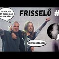 FRISSELŐ 2022 #19 | Jó borásznak jó bora... | BEINDUL A FŰLELÉS‼