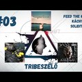TRIBESZÉLŐ #03 | Feed The Mogul, Káchy, Solidity